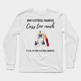 cuss too much electrical engineer Long Sleeve T-Shirt